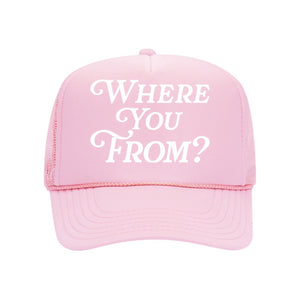 Where You From? Trucker Hat Pink