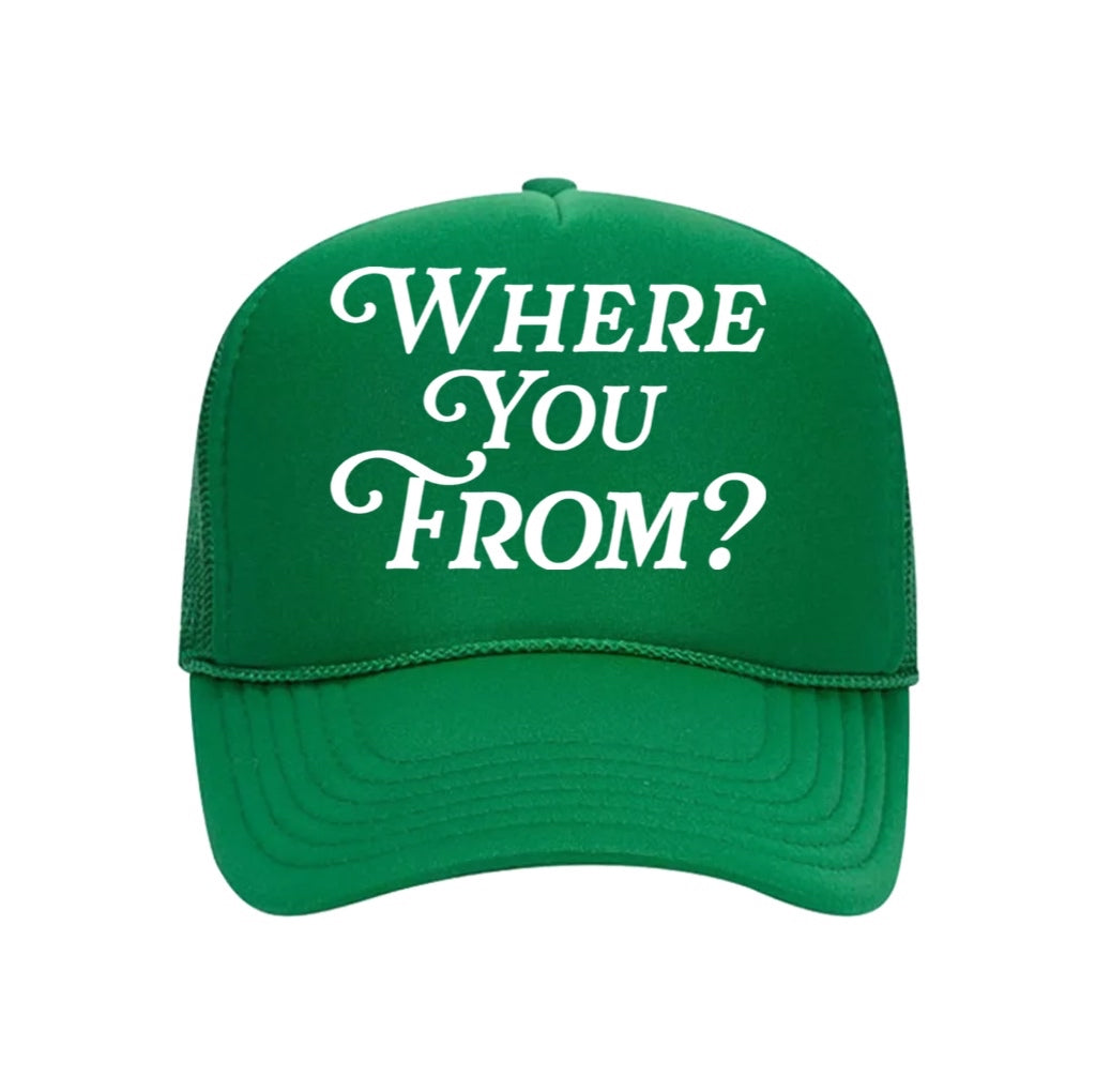 Where You From? Trucker Hat Green