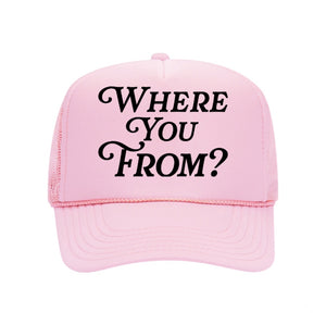 Where You From? Trucker Hat Pink & Black