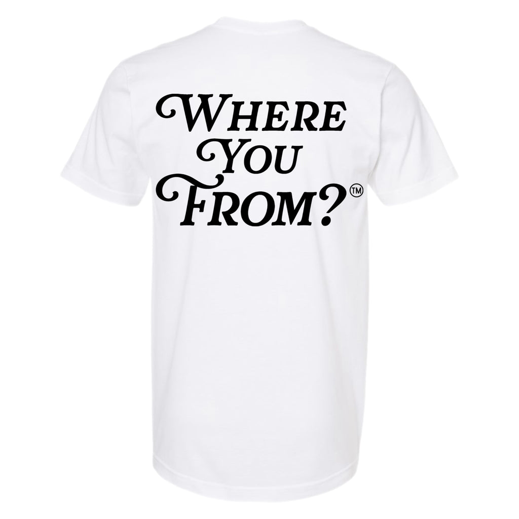 Where You from? T-Shirt White